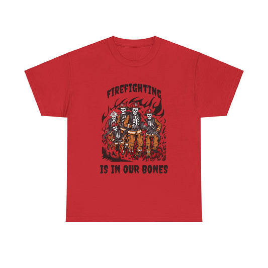 Firefighting is in Our Bones Heavy Cotton Tee