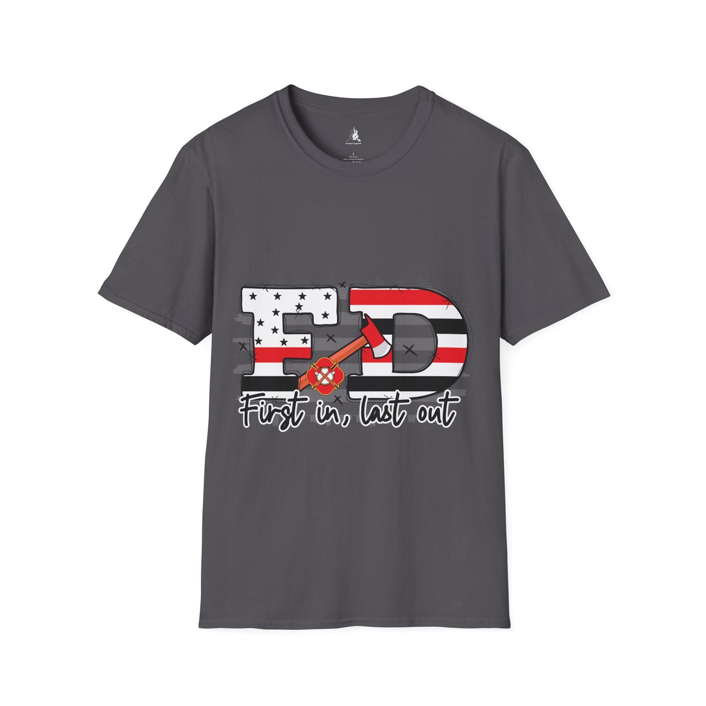 FD First In Last Out Firefighter T-Shirt